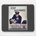 Stop Accidents Mouse Pads
