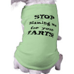 Stop Blaming me for your Farts! pet clothing