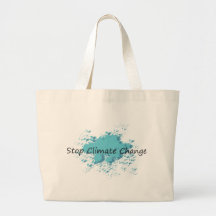 Stop Climate Change! Tote Bags