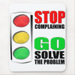 Stop Complaining mousepads