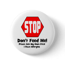 Stop!  Don't Feed Me!  I Have Allergies