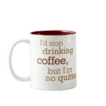Stop Drinking Coffee mugs