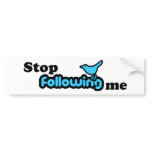 Stop following me bumper stickers