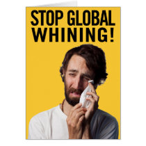 Stop Global Whining cards