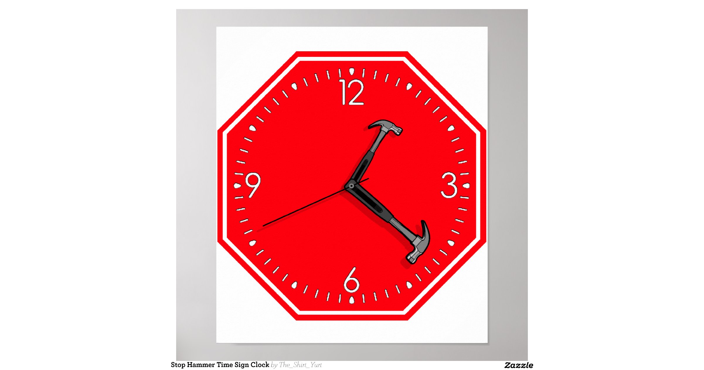 stop-hammer-time-sign-clock-zazzle