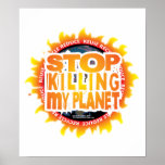 Stop Killing My Planet posters