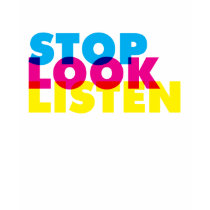 STOP-LOOK-LISTEN T-Shirt