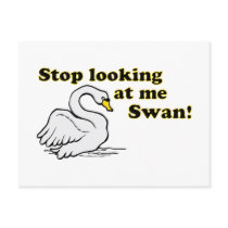 Stop looking at me swan