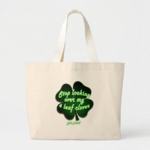 stop looking over my 4 leaf clover you perv!!! canvas bags