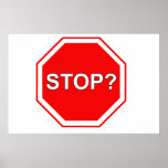 STOP? posters