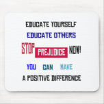 Stop Prejudice Mousepad