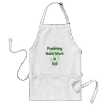 Stop Punishing Hard Work Apron