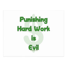 Stop Punishing Hard Work Post Cards