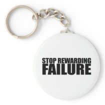 STOP REWARDING FAILURE KEY CHAINS