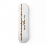 <stop rideing my wood cause im down with the ss... skateboards