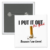 Stop Smoking I Put It Out Family Loves Me buttons