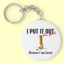Stop Smoking I Put It Out Family Loves Me keychains