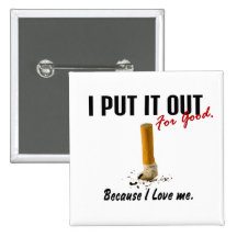 Stop Smoking I Put It Out I Love Me Button