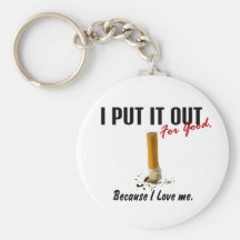 Stop Smoking I Put It Out I Love Me Keychain