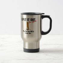 Stop Smoking I Put It Out Wife Loves Me mugs