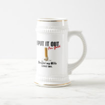 Stop Smoking I Put It Out Wife Loves Me mugs