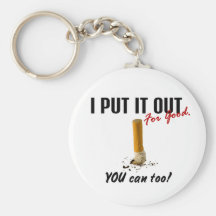 Stop Smoking I Put It Out You Can Too Keychains