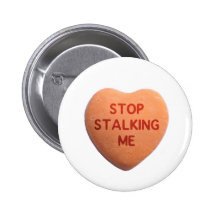 Stop Stalking Me Orange Candy Heart Pins