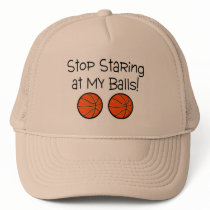 Stop Staring At My Balls (Basketballs)