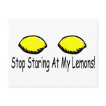 Stop Staring At My Lemons postcards