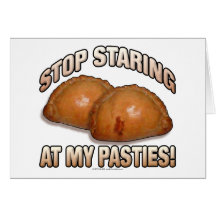 Stop Staring at my Pasties! Card