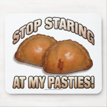 Stop Staring at my Pasties!