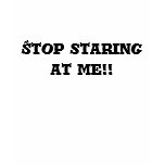 Stop Staring/Stop Following t-shirts