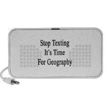Stop Texting It's Time For Geography Mp3 Speaker