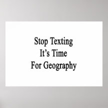 Stop Texting It's Time For Geography Print