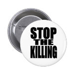 Stop the killing - protest loud and proud button