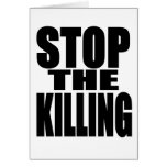Stop the killing - protest loud and proud card