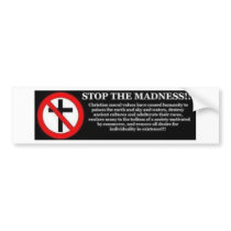 Stop the Madness Bumper Stickers