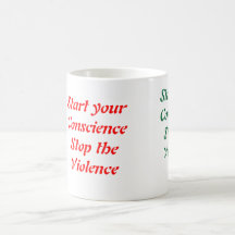 Stop the violence coffee mugs