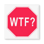 Stop! WTF? magnets