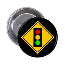 Stoplight Ahead Pinback Button