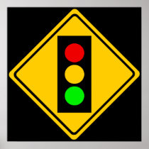 Stoplight Ahead Posters