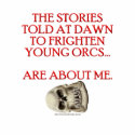 Stories Told to Frighten Young Orcs t-shirts