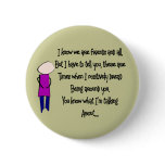 Story Folks "Sometimes I don't Like You" buttons