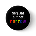 Straight but not narrow (black background) buttons