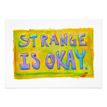Strange is okay be different unique unusual art personalised invites