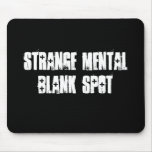 Strange Mental Blank Spot Aa Mousepad