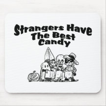 Strangers Have The Best Candy Mouse Pads