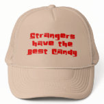 Strangers have the best candy trucker cap trucker hats