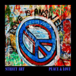 STREET ART "PEACE & LOVE" posters