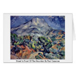 Street In Front Of The Mountain By Paul Cezanne Card